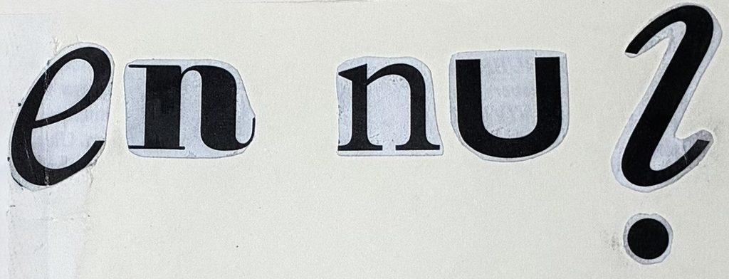 En nu?